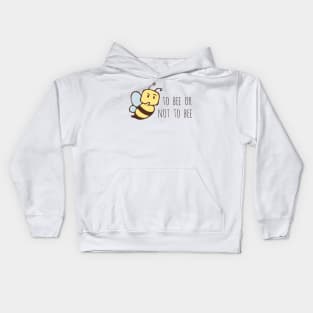 To Bee or Not To Bee Kids Hoodie